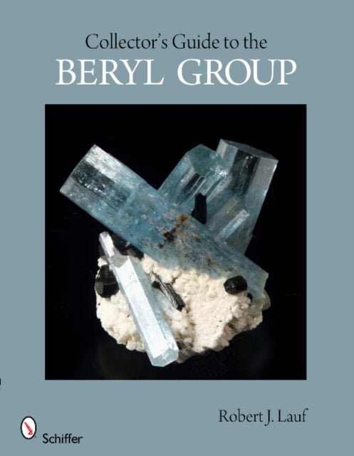 Book cover of: Collector's Guide to the Beryl Group. By: Robert J. Lauf