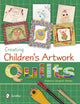 Book cover of: Creating Children's Artwork Quilts