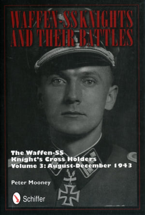 Waffen-SS Knights and their Battles