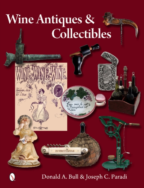 Book cover of: Wine Antiques and Collectibles. By: Donald A. Bull