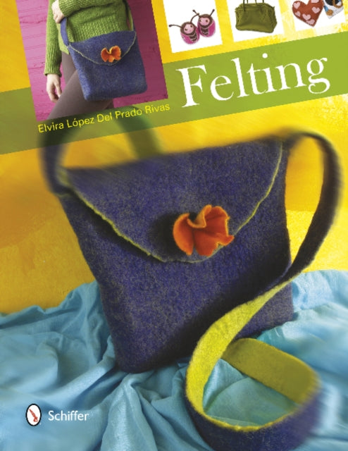 Book cover of: Felting. By: Elvira López del Prado Rivas
