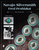 Book cover of: Navajo Silversmith Fred Peshlakai. By: Steven Curtis