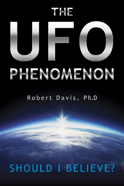 UFO fenomen: kas ma peaksin uskuma?