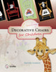 Book cover of: Creating Decorative Chairs for Children. By: Sammie Crawford