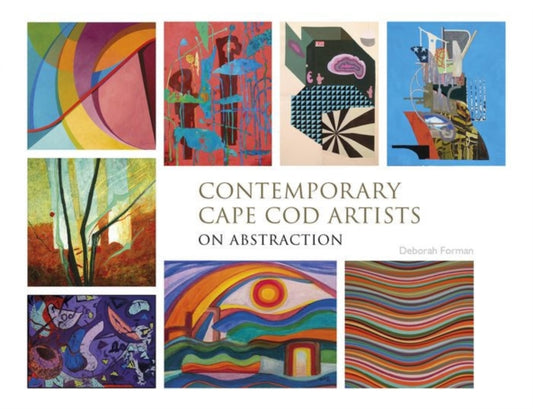 Book cover of: Contemporary Cape Cod Artists. By: Forman, Deborah (Art Journalist)