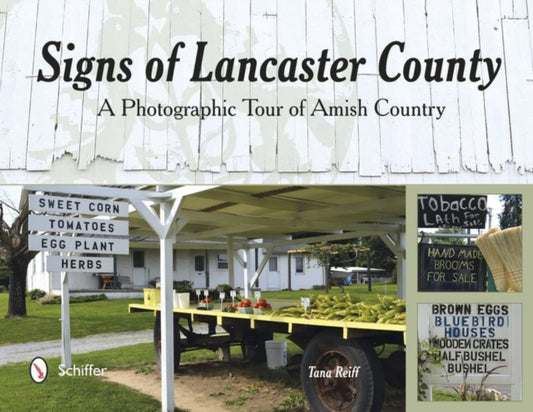 Book cover of: Signs of Lancaster County. By: Tana Reiff