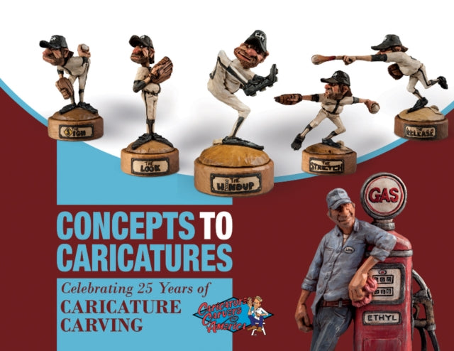 Book cover of: Concepts to Caricatures. By: The Caricature Carvers of America