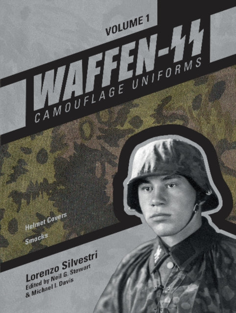 Book cover of: Waffen-SS Camouflage Uniforms, Vol. 1. By: Lorenzo Silvestri