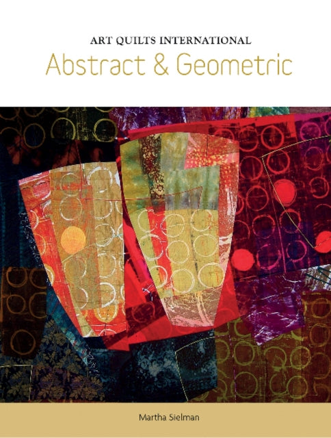 Book cover of: Art Quilts International. By: Martha Sielman