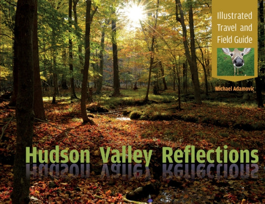 Book cover of: Hudson Valley Reflections. By: Michael Adamovic