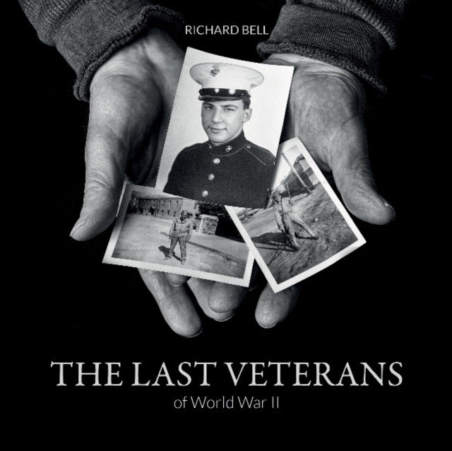 Book cover of: Last Veterans of World War II. By: Richard Bell