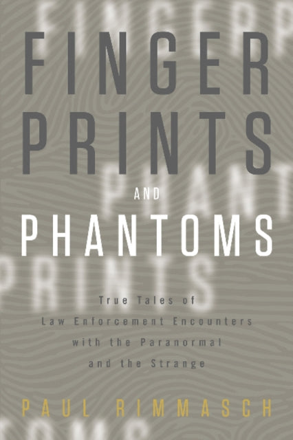 Book cover of: Fingerprints and Phantoms. By: Paul Rimmasch