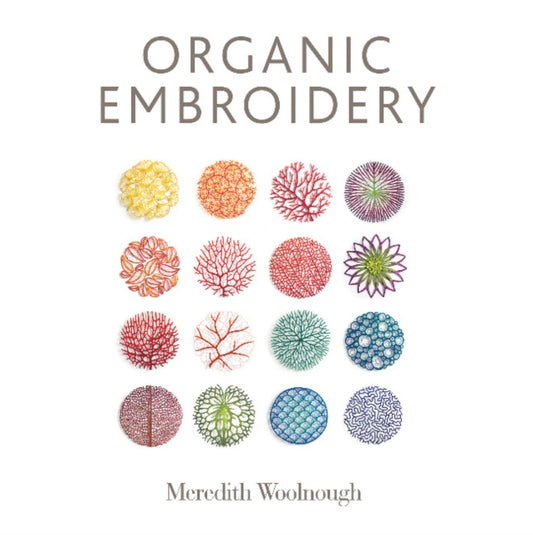 Book cover of: Organic Embroidery. By: Meredith Woolnough