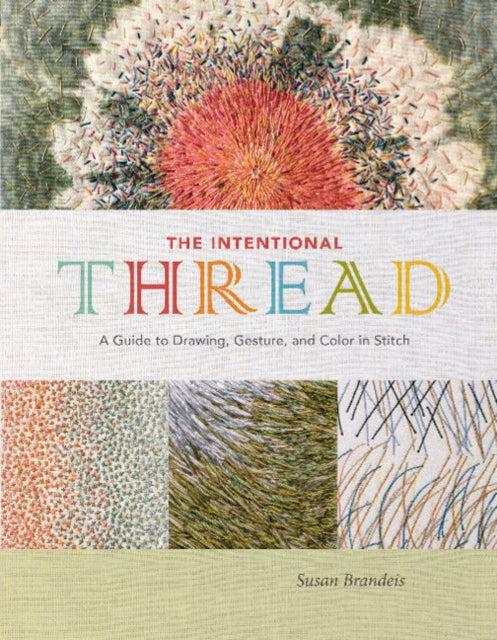 Book cover of: Intentional Thread. By: Susan Brandeis