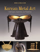 Book cover of: Korean Metal Art. By: Komelia Hongja Okim