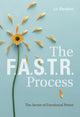 Book cover of: F.A.S.T.R. Process. By: Liz Barallon