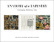 Book cover of: Anatomy of a Tapestry. By: Jean Pierre Larochette