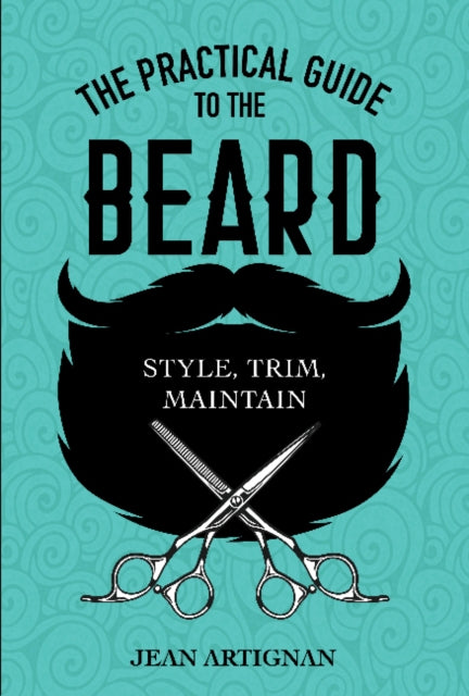 Book cover of: Practical Guide to the Beard. By: Jean Artignan