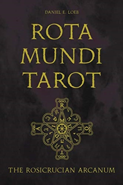Book cover of: Rota Mundi Tarot. By: Daniel E. Loeb