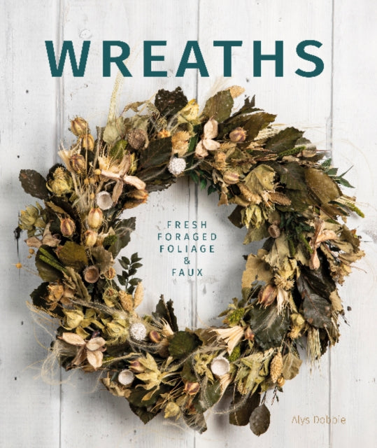 Book cover of: Wreaths. By: Alys Dobbie