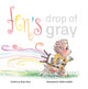 Book cover of: Fen's Drop of Gray. By: Brian Wray