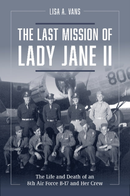 Book cover of: Last Mission of Lady Jane II. By: Lisa A. Vans