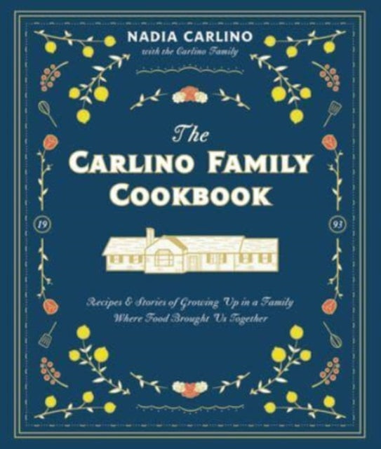 Book cover of: Carlino Family Cookbook. By: Nadia Carlino