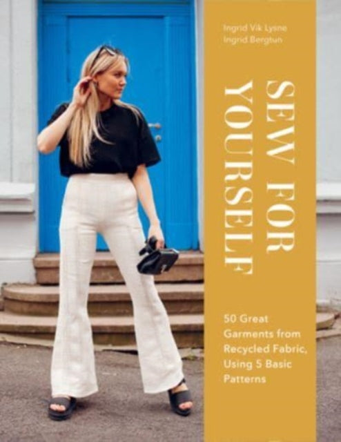 Book cover of: Sew for Yourself. By: Ingrid Bergtun