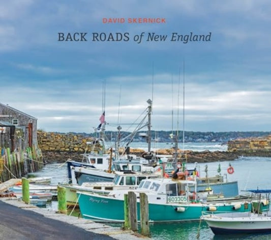 Book cover of: Back Roads of New England. By: David Skernick