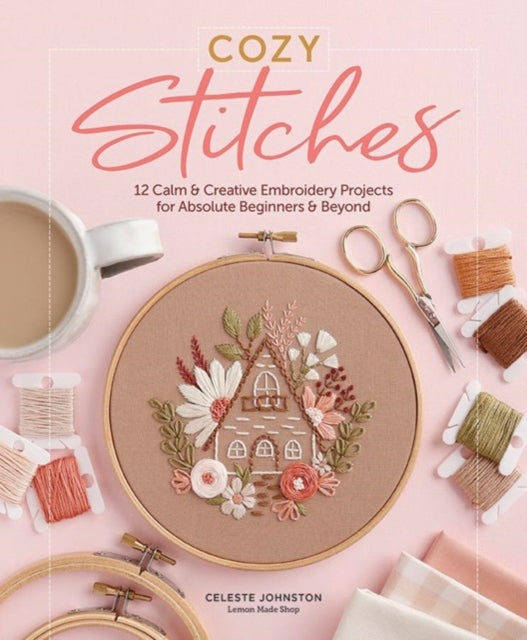 Book cover of: Cozy Stitches. By: Celeste Johnston