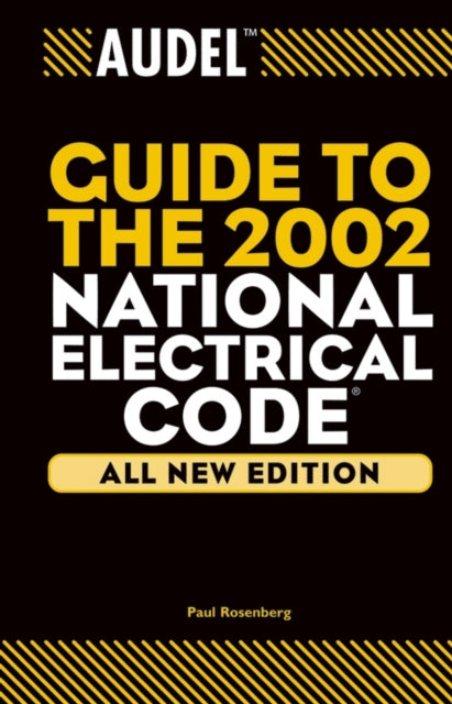 Book cover of: Audel Guide to the 2002 National Electrical Code. By: Paul Rosenberg