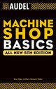 Book cover of: Audel Machine Shop Basics
