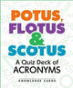 Book cover of: Potus Flotus & Scotus a Quiz Deck of Acronyms