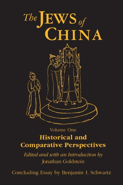 Book cover of: Jews of China: v. 1: Historical and Comparative Perspectives. By: Jonathan Goldstein