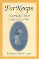 Book cover of: For Keeps: Marriages That Last a Lifetime
