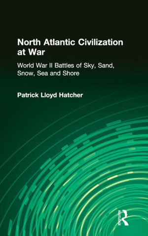 North Atlantic Civilization at War