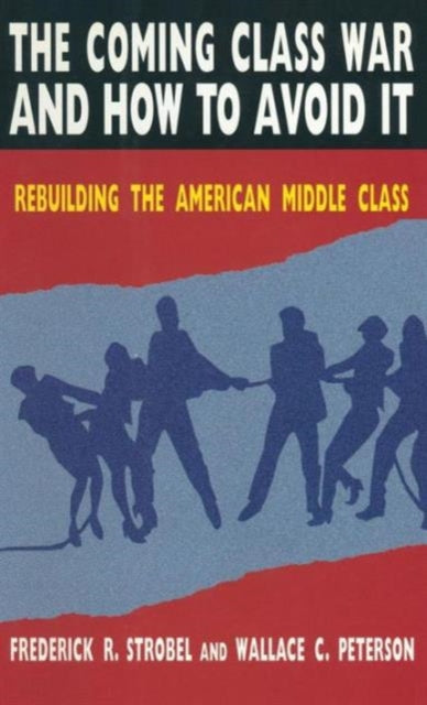 Book cover of: Coming Class War and How to Avoid it