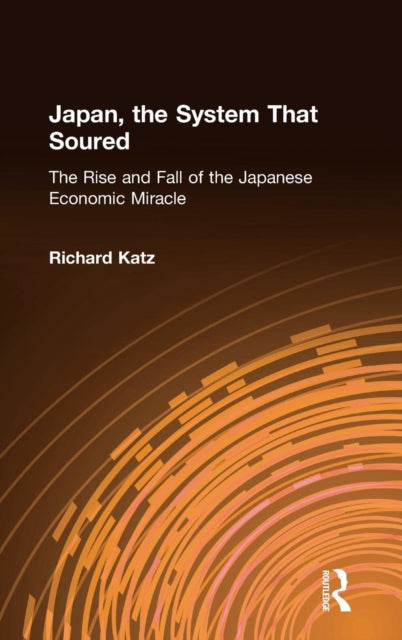 Book cover of: Japan, the System That Soured