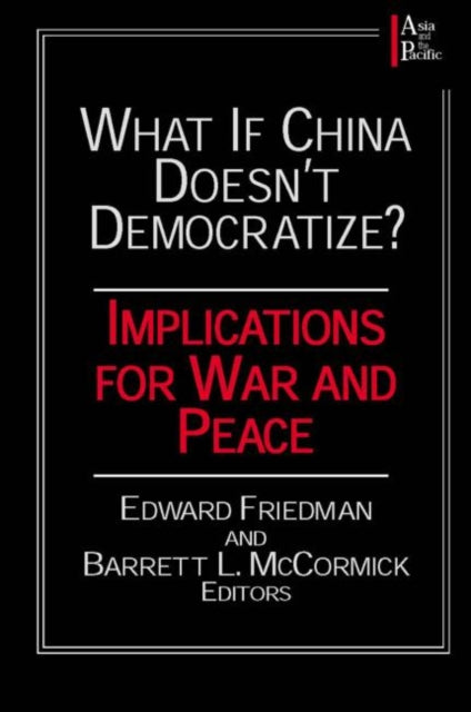 Book cover of: What if China Doesn't Democratize?