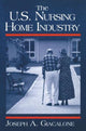 Book cover of: US Nursing Home Industry. By: Joseph A. Giacalone