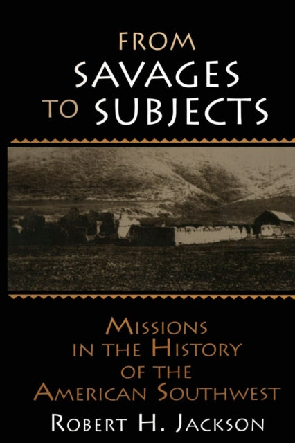From Savages to Subjects