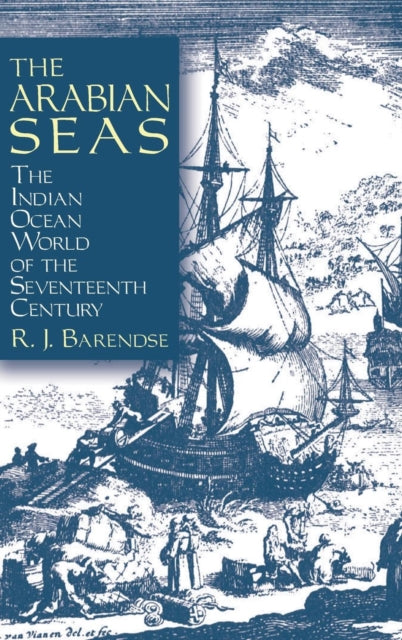 Book cover of: Arabian Seas: The Indian Ocean World of the Seventeenth Century