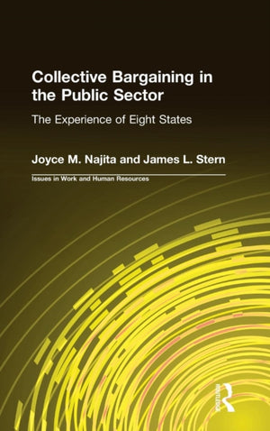 Collective Bargaining in the Public Sector: The Experience of Eight States