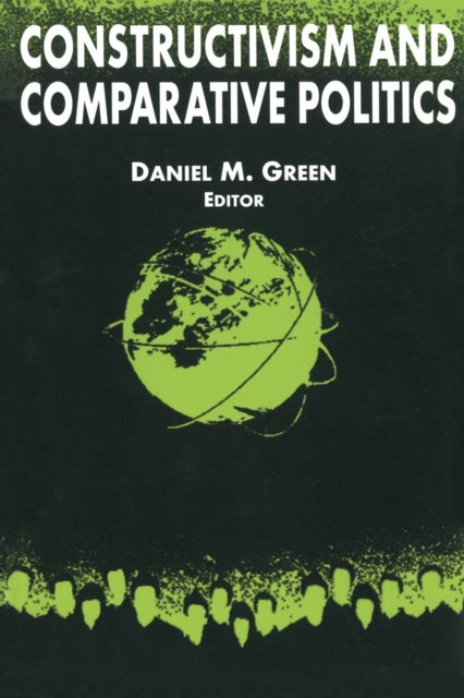 Book cover of: Constructivism and Comparative Politics. By: Daniel M. Green