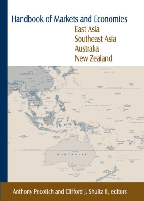 Book cover of: Handbook of Markets and Economies: East Asia, Southeast Asia, Australia, New Zealand
