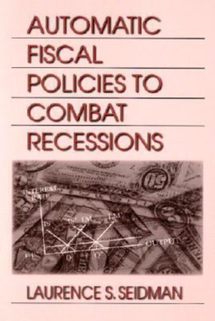Book cover of: Automatic Fiscal Policies to Combat Recessions