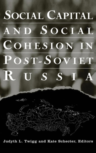 Book cover of: Social Capital and Social Cohesion in Post-Soviet Russia