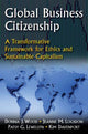Book cover of: Global Business Citizenship: A Transformative Framework for Ethics and Sustainable Capitalism. By: Donna J. Wood