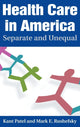 Book cover of: Health Care in America. By: Kant Patel