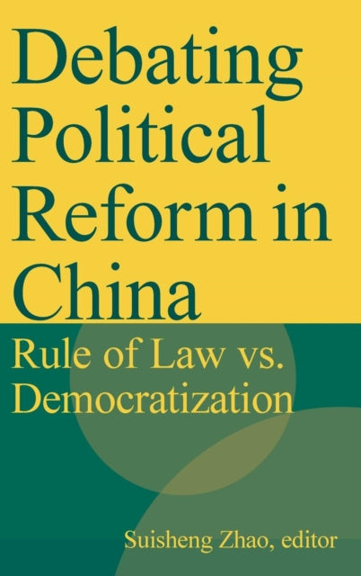 Book cover of: Debating Political Reform in China. By: Suisheng Zhao